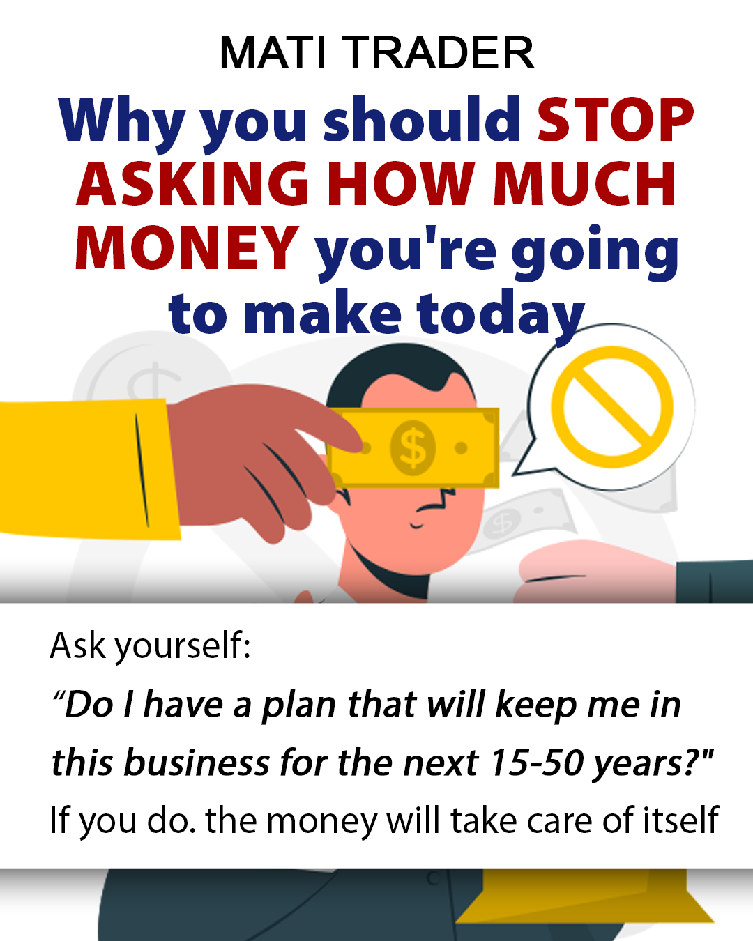 Stop asking how much money