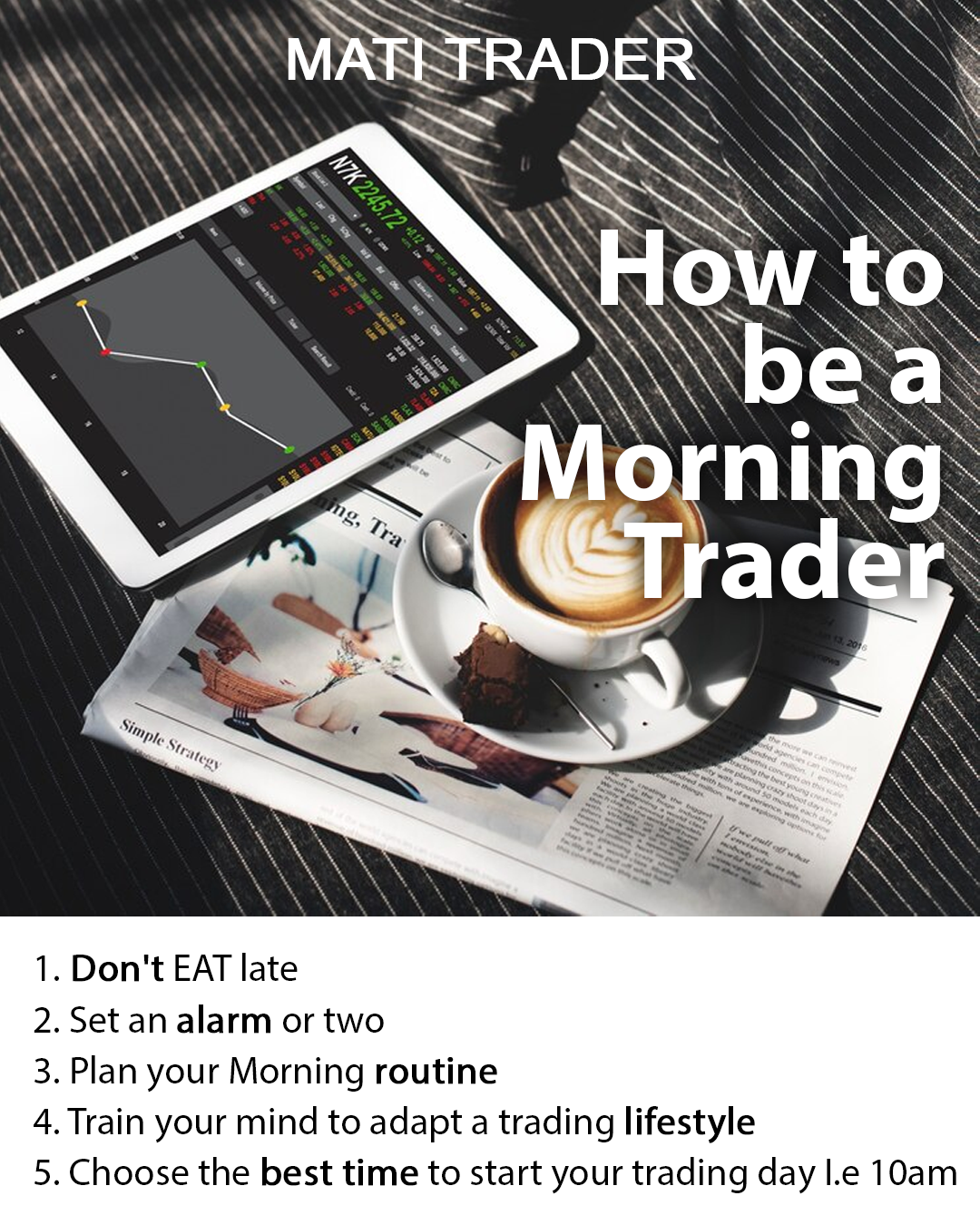 How to be a Morning Trader